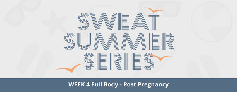    Full-Body Post-Pregnancy Workout